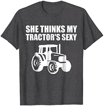 Mens She Think's My Tractor's Sexy T Shirt | Funny Boyfriend Gift XL Dark Heather