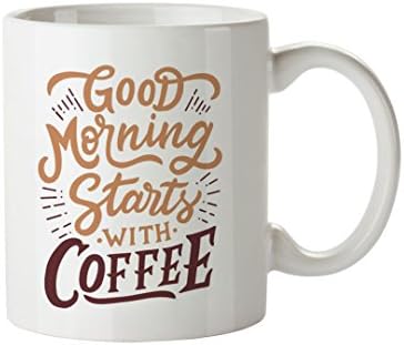 Mad Factory Good Morning Starts with Coffee HD Printed Ceramic Coffee Mug, 1-Piece, White