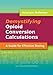 Demysityfing Opioid Conversion Calculations: A Guide for Effective Dosing