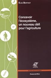 Concevoir l'écosystème, un nouveau défi pour l'agriculture