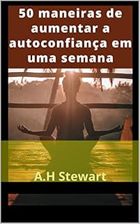 Livro 50 maneiras de aumentar a autoconfiança em uma semana