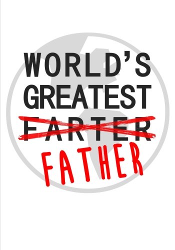 !B.E.S.T World's Greatest Father Notebook (7 x 10 Inches): A Classic Ruled/Lined 7x10 Inch Notebook/Journal/C WORD