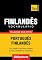 Livro Vocabulário Português-Finlandês - 9000 palavras mais úteis (European Portuguese Collection Livro 123)