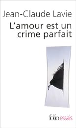 L' amour est un crime parfait