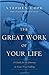 The Great Work of Your Life: A Guide for the Journey to Your True Calling