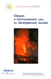 Éduquer à l'environnement, vers un développement durable