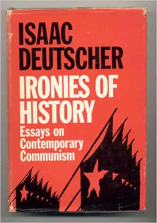 Image result for isaac deutscher ironies of history