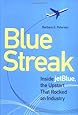 Blue Streak Inside Jetblue The Upstart That Rocked An