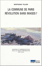 La  Commune de Paris, révolution sans images ?