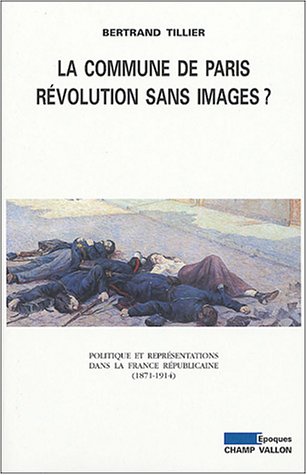 La  Commune de Paris, révolution sans images ?