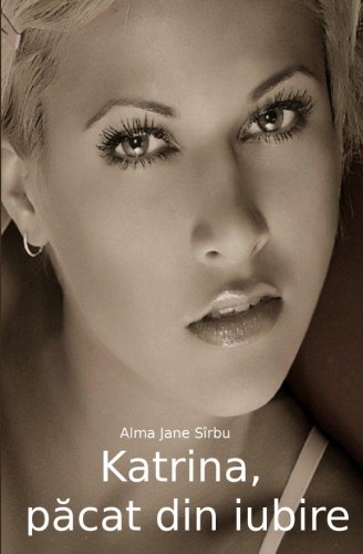 Katrina, pacat din iubire (Romanian Edition)