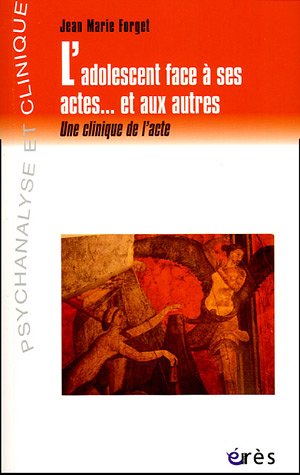 L' adolescent face à ses actes et aux autres
