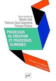 Processus de création et processus cliniques