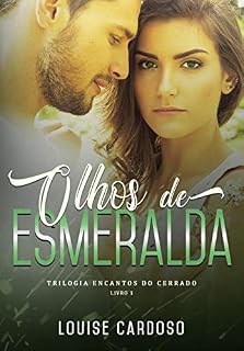 Livro Olhos de Esmeralda: Trilogia Encantos do Cerrado - Livro 1