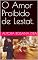 Livro O Amor Proibido de Lestat.