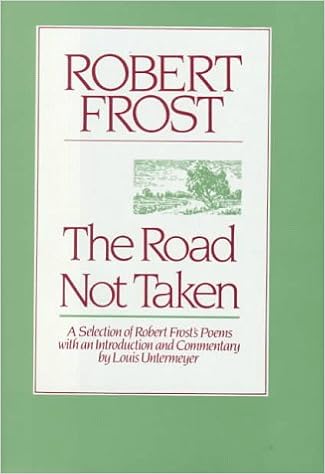 The Road Not Taken A Selection Of Robert Frost S Poems Frost Robert Untermeyer Louis Untermeyer Louis 9780805005295 Amazon Com Books
