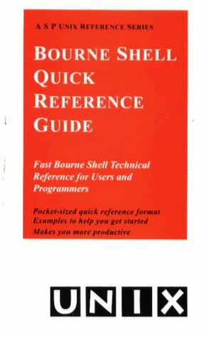 The Bourne Shell Quick Reference Guide by Olczak, Anatole Olczak