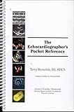 The Echocardiographer's Pocket Reference, Reynolds, Terry, 0963576704