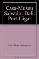 Casa-Museu Salvador Dali. Port Lligat 8437820022 Book Cover