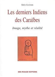 Les  derniers Indiens des Caraïbes