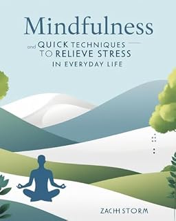 Livro Mindfulness e Técnicas Rápidas para Aliviar o Estresse no Dia a Dia