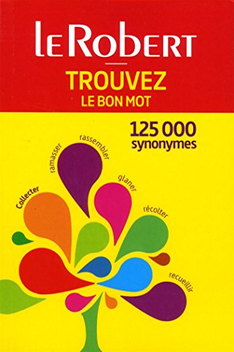 Trouvez Le Bon MOT (French Edition) by Team Le Robert