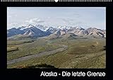 Alaska - Die letzte Grenze (Wandkalender 2020 DIN A2 quer): Einzigartige Landschafts- und Tieraufnah by 