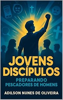 Livro Jovens Discípulos: Preparando Pescadores de Homens
