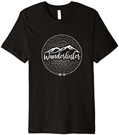 Wanderluster - Nature Lover Adventurer T shirt