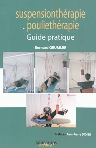Download Guide pratique de suspensionthérapie et de pouliethérapie PDF