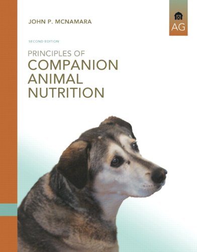 Principles of Companion Animal Nutrition (2nd Edition) by John P. McNamara