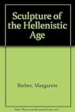 Front cover for the book The Sculpture of the Hellenistic Age by Margarete Bieber