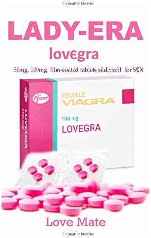 LΔḐΫ-ḜRΔ: The super action pill to treat female s£xual disorder, increase arousal, libido and provide maximum orgasm and s£xual satisfaction. Paperback – February 24, 2019