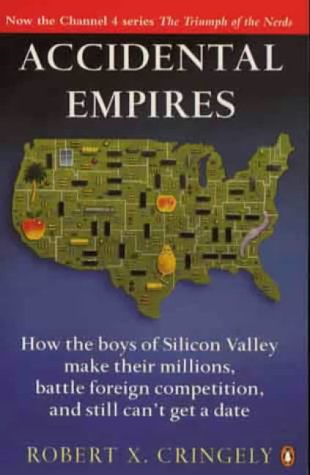 #74 — Accidental Empires: How the Boys of Silicon Valley Make Thei...