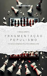 Livro A nova direita: fragmentação, populismo e o novo cenário político brasileiro