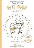 Titi et maman: De A à Z (French Edition) by 