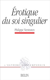 Érotique du soi singulier