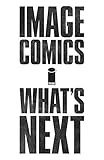 Image Comics What's Next Preview