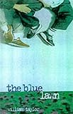 Front cover for the book The Blue Lawn by William Taylor