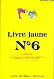 Livre jaune no.6 by