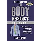 The Body Mechanic's Handbook: Why You Have Low Back Pain and How To Eliminate It At Home