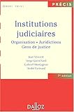 Image de Institutions judiciaires : Organisation, juridictions, gens de justice
