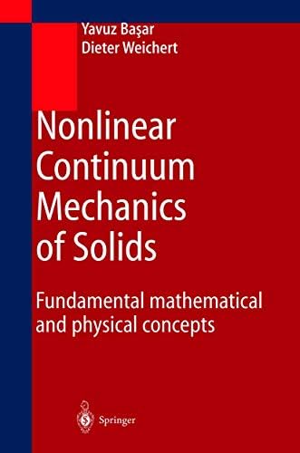 Nonlinear Solid Mechanics: A Continuum Approach for Engineering