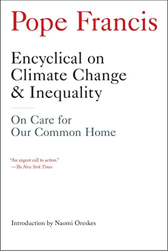 Encyclical on Climate Change and Inequality: On