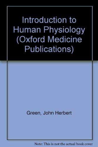 An Introduction To Human Physiology Oxford Medical Publications 9780192633170 Amazon Com Books