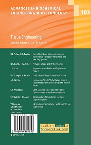 Tissue Engineering II: Basics of Tissue Engineering and Tissue Applications (Advances in Biochemical Engineering/Biotechnology, 103)