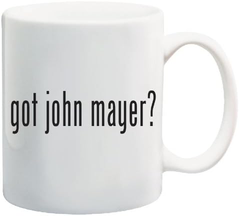 got john mayer?, Coffee Mug - Collectible Novelty 11 Oz Nice Valentine Inspirational and Motivational Souvenir