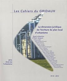La  dimension juridique de l'écriture du plan local d'urbanisme