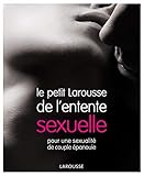 Le Petit Larousse de l'entente sexuelle (French Edition) by 