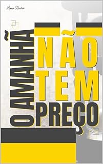 Livro O Amanhã não Tem Preço
